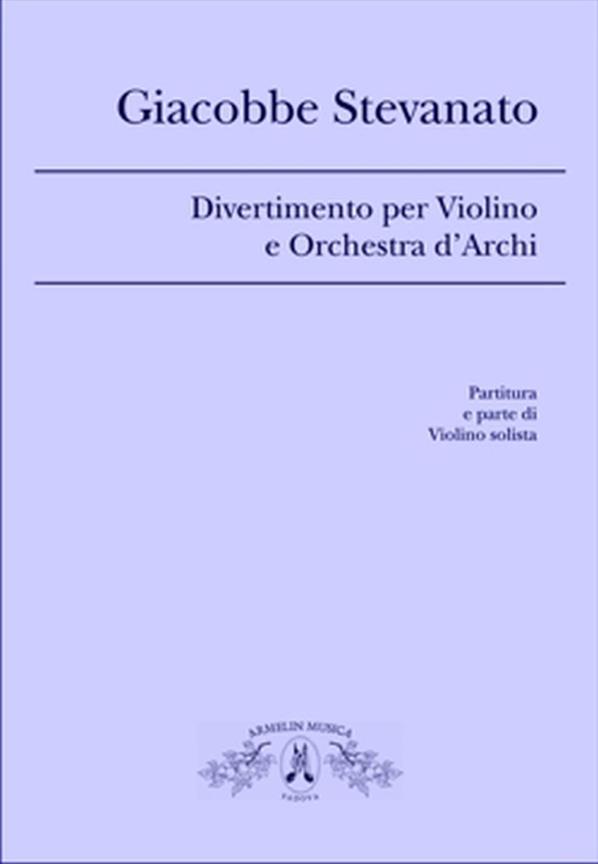 Divertimento Per Violino e Orchestra d'Archi